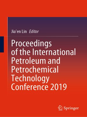 cover image of Proceedings of the International Petroleum and Petrochemical Technology Conference 2019